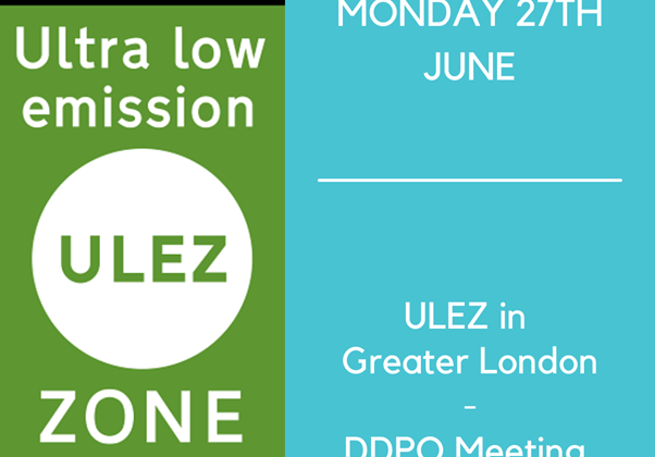 Ultra Low Emission Zone sign and details of Inclusion London's DDPO meeting about ULEZ in Greater London: 2.30pm 27th June